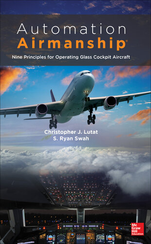 Automation Airmanship: Nine Principles for Operating Glass Cockpit Aircraft