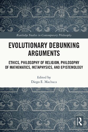 Evolutionary Debunking Arguments (Routledge Studies in Contemporary Philosophy)