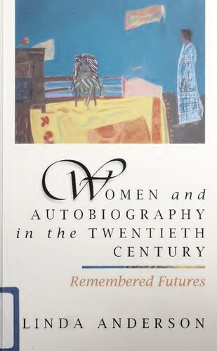 Women and Autobiography in the Twentieth Century