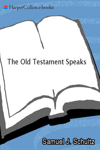 The Old Testament Speaks: A Complete Survey of Old Testament History