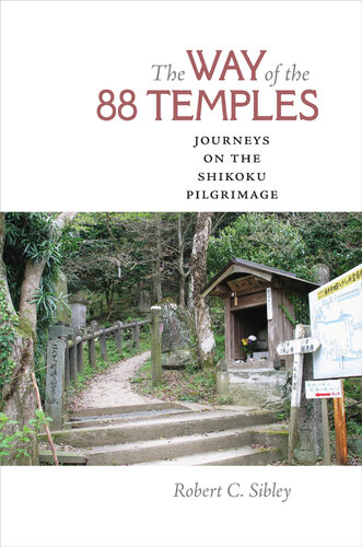 The Way of the 88 Temples: Journeys on the Shikoku Pilgrimage