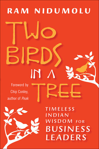 Two Birds in a Tree: Timeless Indian Wisdom for Business Leaders