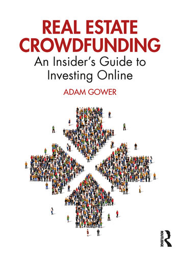 Real Estate Crowdfunding: An Insider's Guide to Investing Online
