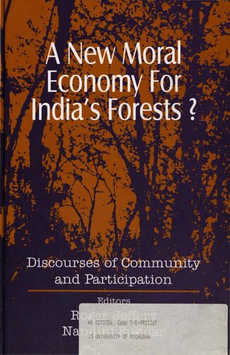 A New Moral Economy for India′s Forests?: Discourses of Community and Participation
