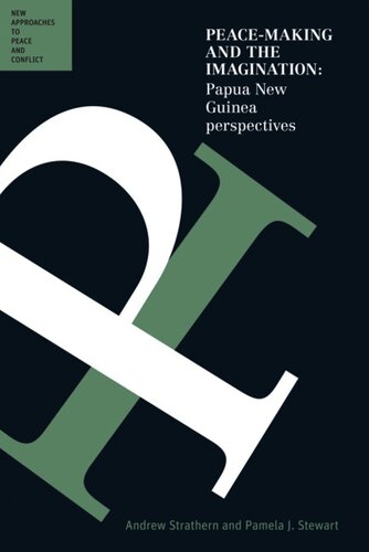 Peace-Making and the Imagination: Papua New Guinea Perspectives