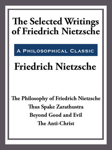 The Selected Writings of Friedrich Nietzsche