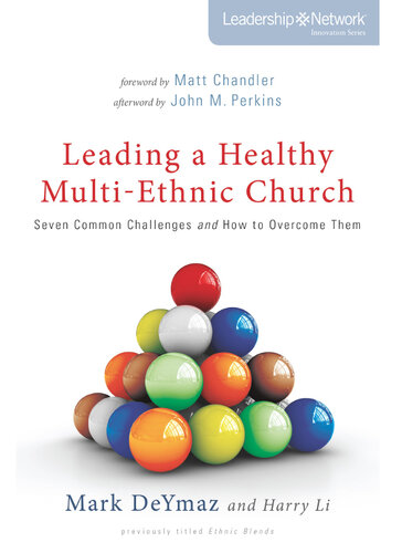 Leading a Healthy Multi-Ethnic Church: Seven Common Challenges and How to Overcome Them