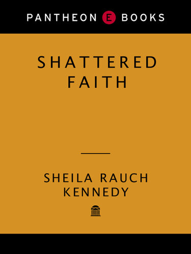 Shattered Faith: A Woman's Struggle to Stop the Catholic Church from Annuling Her Marriage