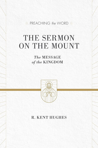 The Sermon on the Mount: The Message of the Kingdom