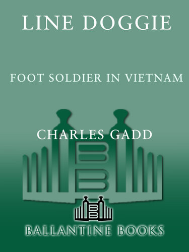 Line Doggie: Foot Soldier in Vietnam