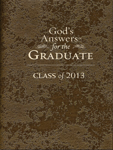 God's Answers for the Graduate: Class of 2013--Brown: New King James Version