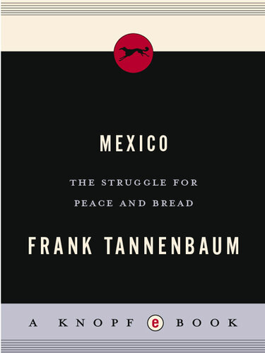 MEXICO: The Struggle for Peace and Bread