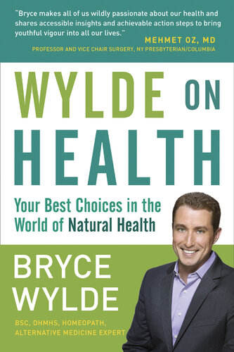 Wylde on Health: Your Best Choices in the World of Natural Health