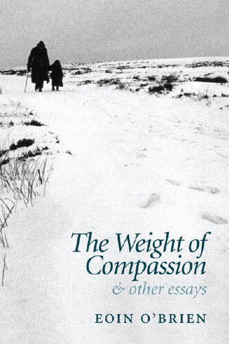 The Weight of Compassion: And Other Essays