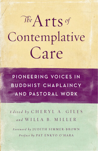 The Arts of Contemplative Care: Pioneering Voices in Buddhist Chaplaincy and Pastoral Work
