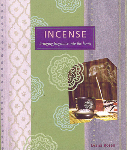 Incense: Bringing Fragrance into the Home