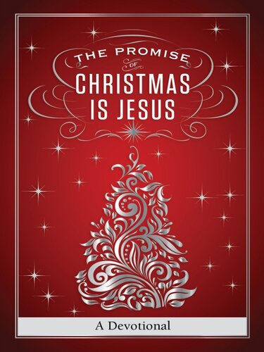 The Promise of Christmas is Jesus: A 30-Day Devotional