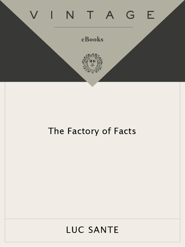 The Factory of Facts