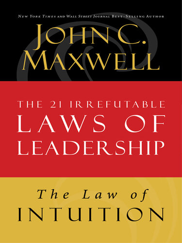 The Law of Intuition: Lesson 8 from The 21 Irrefutable Laws of Leadership