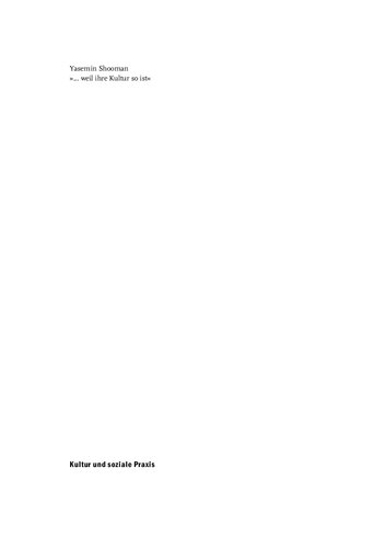 »... weil ihre Kultur so ist« Narrative des antimuslimischen Rassismus