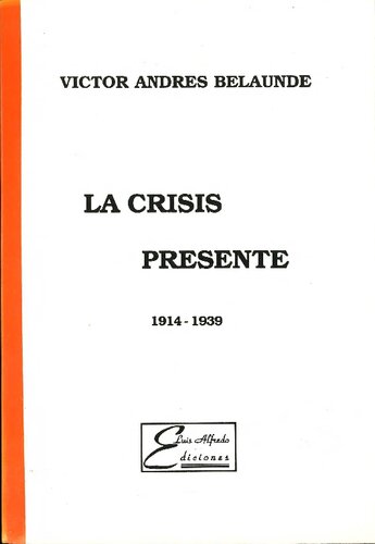 La crisis presente (1914-1939)
