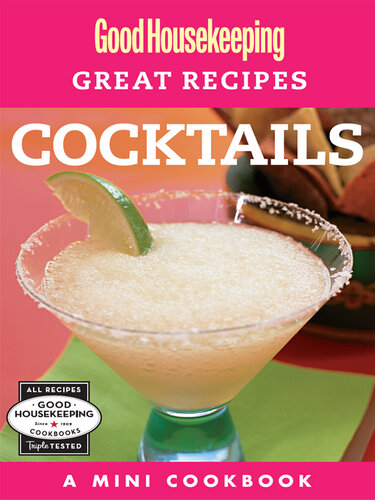 Good Housekeeping Great Recipes: Cocktails: A Mini Cookbook