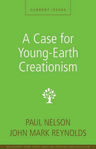 A Case for Young-Earth Creationism: A Zondervan Digital Short