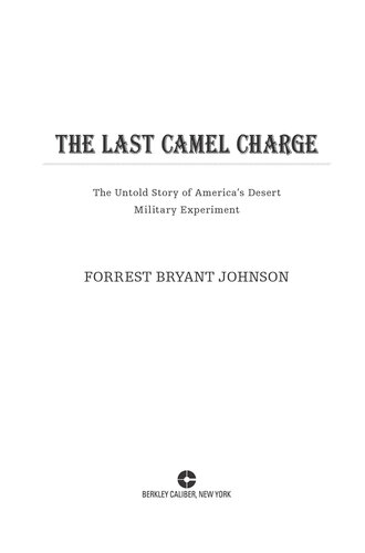 The Last Camel Charge: The Untold Story of America's Desert Military Experiment