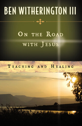 On the Road with Jesus: Teaching and Healing
