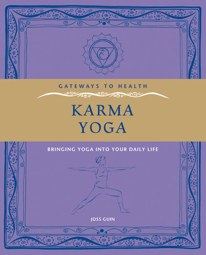 Karma Yoga: Bringing Yoga into Your Daily Life