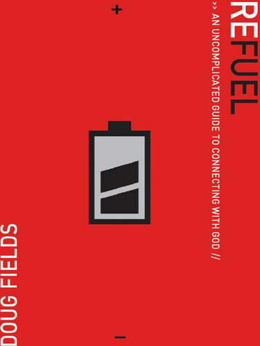 Refuel: An Uncomplicated Guide to Connecting with God