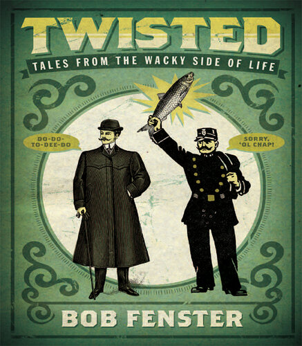 Twisted: Tales from the Wacky Side of Life