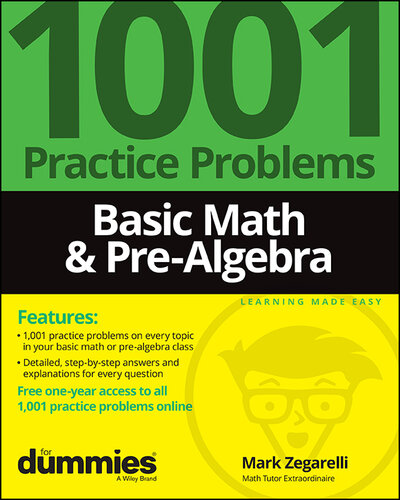 Basic Math & Pre-Algebra: 1001 Practice Problems For Dummies (+ Free Online Practice)