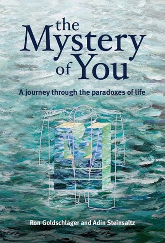The Mystery of You: A Journey Through the Paradoxes of Life