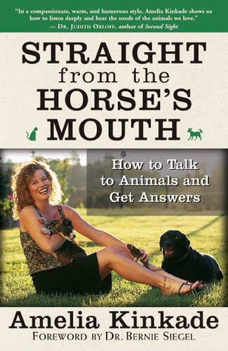 Straight from the Horse's Mouth: How to Talk to Animals and Get Answers