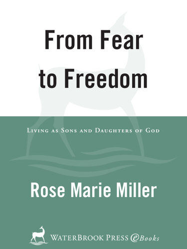 From Fear to Freedom: Living as Sons and Daughters of God