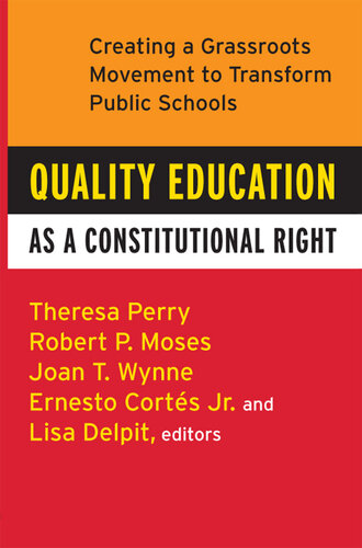 Quality Education As A Constitutional Right: Creating a Grassroots Movement to Transform Public Schools