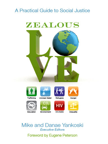 Zealous Love: A Practical Guide to Social Justice