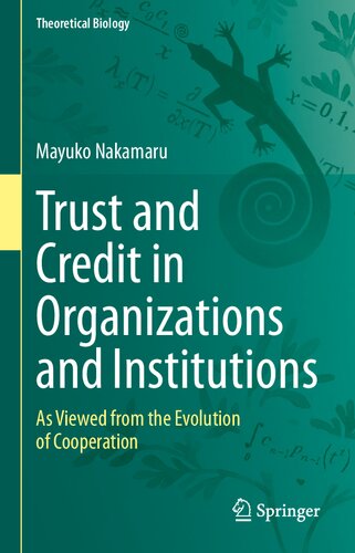 Trust and Credit in Organizations and Institutions: As Viewed from the Evolution of Cooperation