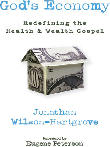 God's Economy: Redefining the Health and Wealth Gospel