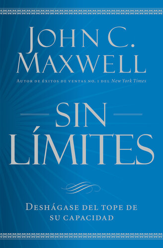 Sin límites: Libere el maximo de su capacidad