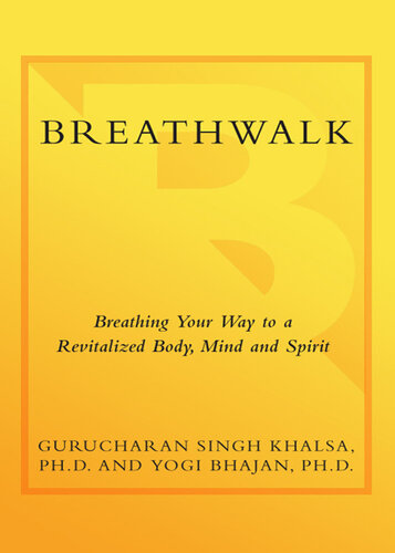 Breathwalk: Breathing Your Way to a Revitalized Body, Mind and Spirit