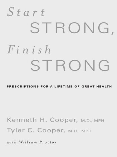 Start Strong, Finish Strong: Prescriptions for a Lifetime of Great Health