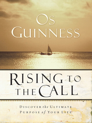 Rising to the Call: Discovering the Ultimate Purpose of Your Life