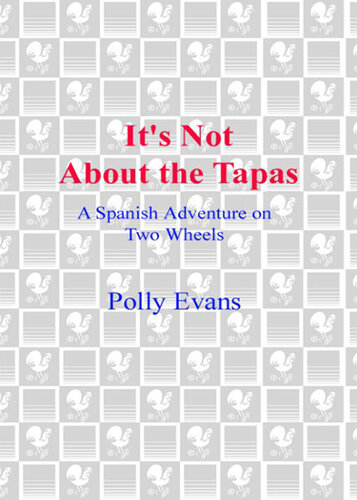 It's Not About the Tapas: A Spanish Adventure on Two Wheels