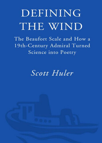 Defining the Wind: The Beaufort Scale and How a 19th-Century Admiral Turned Science Into Poetry