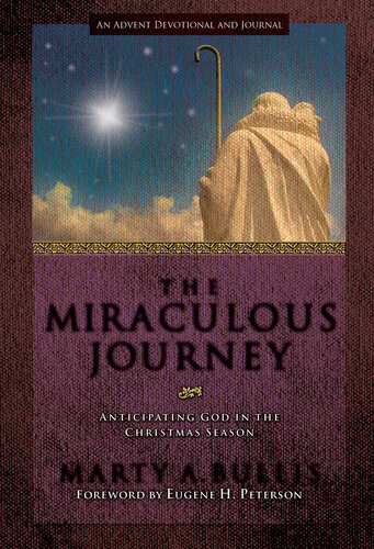 The Miraculous Journey: Anticipating God in the Christmas Season