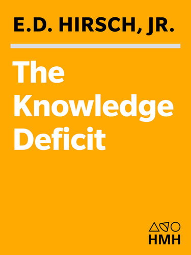 The Knowledge Deficit: Closing the Shocking Education Gap for American Children