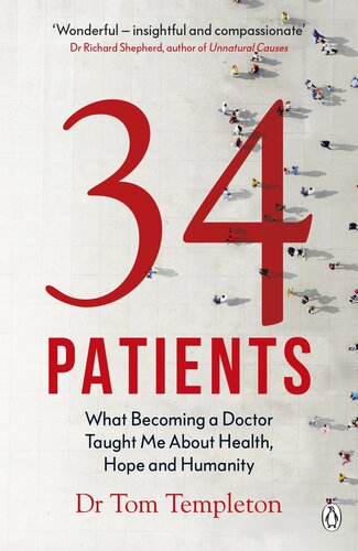 34 Patients: The profound and uplifting memoir about the patients who changed one doctor's life