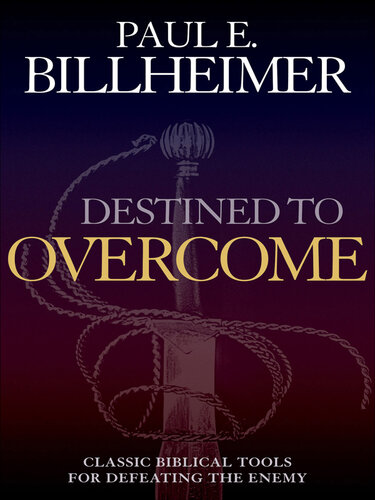 Destined to Overcome: The Technique of Spiritual Warfare